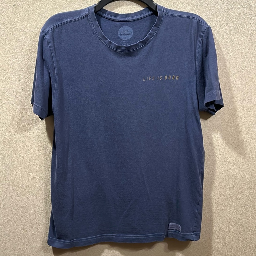 Life is Good Crusher Tee